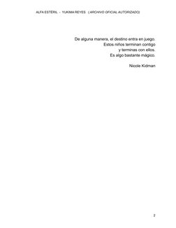 ALFA ESTÉRIL  -  YUKIMA REYES   ( ARCHIVO OFICIAL AUTORIZADO)
De alguna manera, el destino entra en juego.
Estos niños termin