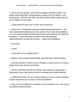 ALFA ESTÉRIL  -  YUKIMA REYES   ( ARCHIVO OFICIAL AUTORIZADO)
— No es que sea secreto, pero solo mis amigos y familia lo sabe