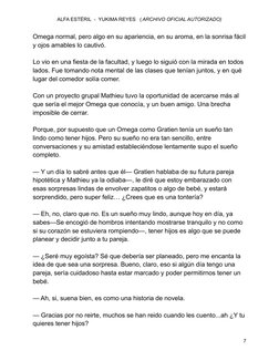 ALFA ESTÉRIL  -  YUKIMA REYES   ( ARCHIVO OFICIAL AUTORIZADO)
Omega normal, pero algo en su apariencia, en su aroma, en la so