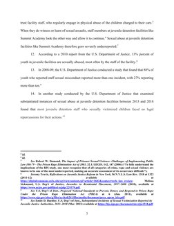 7 
trust facility staff, who regularly engage in physical abuse of the children charged to their care.5 
When they do witness