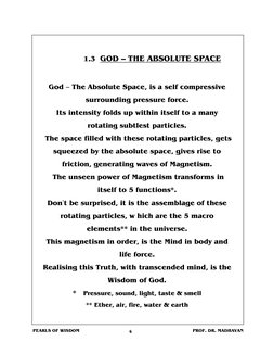 PEARLS OF WISDOM                                              
PROF. DR. MADHAVAN
1.3  GOD –––– THE ABSOLUTE SPACE
God – The
