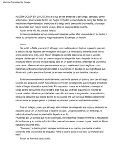 Entonces  se  estremeció  violentamente,  casi  se  le  escapa  un  punto  y  casi  cae  al  fuego.  
Cuando  era  pequeña,  