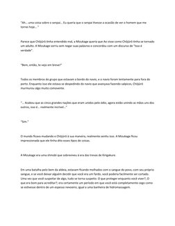 “Ah… uma coisa sobre o senpai… Eu queria que o senpai tivesse a ocasião de ver o homem que me 
tornei hoje… ”
Parece que Chōj