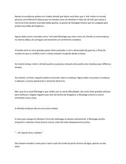 Nestas circunstâncias podem ser criados shinobi que fazem você dizer que o 'mal’ existe no mundo, 
pessoas como Momochi Zabuz