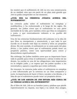 les mostró que el sufrimiento de Job no era una consecuencia
de su maldad, sino que era parte de un plan más grande que
Job n