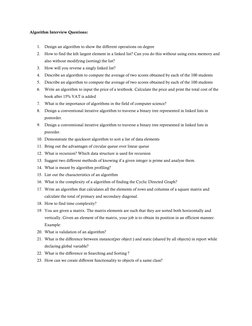 Algorithm Interview Questions: 
 
1. Design an algorithm to show the different operations on degree  
2. How to find the kth