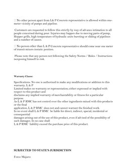  No other person apart from 
L& P Concrete representative is allowed within one-
meter vicinity of pumps and pipeline.