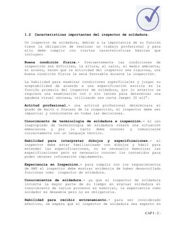 1.2
Características importantes del inspector de soldadura.
Un inspector de soldadura, debido a la importancia de su función