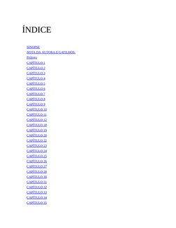ÍNDICE
 
SINOPSE
NOTA DA AUTORA E GATILHOS:
Prólogo
CAPÍTULO 1
CAPÍTULO 2
CAPÍTULO 3
CAPÍTULO 4
CAPÍTULO 5
CAPÍTULO 6
CAPÍT