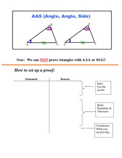 AAS (Angle, Angle, Side) 
 
 
 
 
Note:  We can NOT prove triangles with AAA or SSA!! 
 
 
How to set up a proof:
