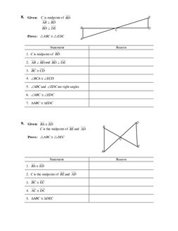 8. Given:    C is midpoint of BD  
                
DE
BD
BD
AB


 
 
Prove:   ABC  EDC 
 
 
 Statement 
Reason 
1.  C i