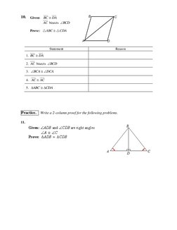 10. 
Given:   
DA
BC 
 
              AC  bisects 
BCD

 
 
Prove:   ABC  CDA 
 
 
Statement 
Reason 
1. 
DA
BC 