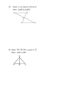 12.      Given:  C is the midpoint of BD and AE  
Prove:  
 
 
 
 
 
 
 
 
 
 
 
 
 
 
 
 
13.   Given:  
CB
AB 
, BD  is