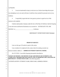 1
2
3
4
5
6
7
8
9
10
11
12
13
14
15
16
17
18
19
20
21
22
23
24
25
26
27
28
 by Plaintiffs.
3. 
I was not intentionally trying