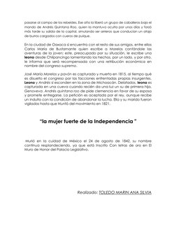 pasarse al campo de los rebeldes. Ese año la liberó un grupo de caballeros bajo el 
mando de Andrés Quintana Roo, quien la ma