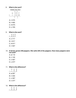 8.
What is the sum?
A.  575 
B.  665 
C.  675
D.  765 
9.
What is the sum?
A.  717 
B.  817 
C.  917
D.  927 
10. A farmer gr