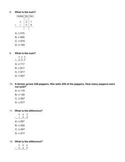 8.
What is the sum?
A.  575 
B.  665 
C.  675
D.  765 
9.
What is the sum?
A.  717 
B.  817 
C.  917
D.  927 
10. A farmer gr