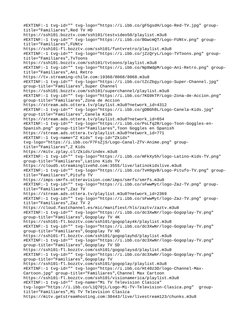 #EXTINF:-1 tvg-id="" tvg-logo="https://i.ibb.co/gF5gsdH/Logo-Red-TV.jpg" group-
title="Familiares",Red TV HD
https://ssh101.b