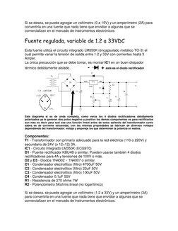 Si se desea, se puede agregar un voltímetro (0 a 15V) y un amperímetro (2A) para 
convertirla en una fuente que nada tiene qu