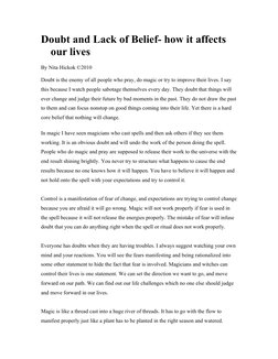 Doubt and Lack of Belief- how it affects 
our lives
By Nita Hickok ©2010
 
Doubt is the enemy of all people who pray, do magi