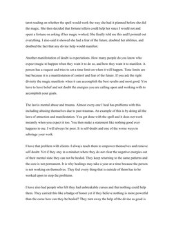 tarot reading on whether the spell would work the way she had it planned before she did 
the magic. She then decided that for