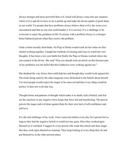 always stronger and more powerful than evil. Good will always come into any situation 
where evil is and all we have to do is