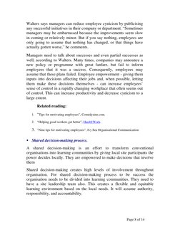 Page 8 of 14 
Walters says managers can reduce employee cynicism by publicising 
any successful initiatives in their compan