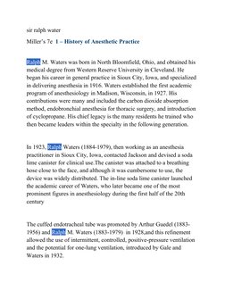sir ralph water
Miller’s 7e  1 – History of Anesthetic Practice
Ralph M. Waters was born in North Bloomfield, Ohio, and obtai
