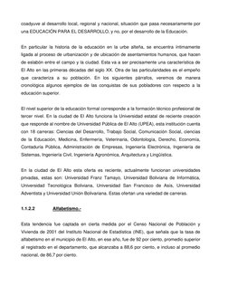 coadyuve al desarrollo local, regional y nacional, situación que pasa necesariamente por 
una EDUCACIÓN PARA EL DESARROLLO, y