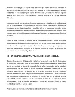 Asimismo atraviesa por una aguda crisis económica por cuanto la matricula creció sin el 
respaldo económico-financiero necesa