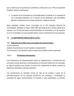 que se debe buscar la coordinación, planificación y elaboración de un “Plan de Desarrollo 
Científico, Técnico e Intercultura