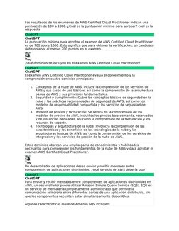 Los resultados de los exámenes de AWS Certified Cloud Practitioner indican una 
puntuación de 100 a 1000. ¿Cuál es la puntuac