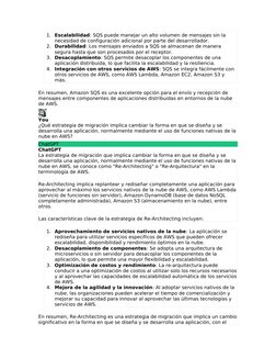1. Escalabilidad: SQS puede manejar un alto volumen de mensajes sin la 
necesidad de configuración adicional por parte del de