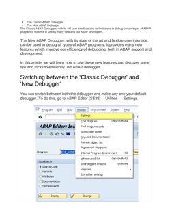 (http://www.saptraininghq.com/wp-content/uploads/2012/04/116.png)
The Classic ABAP Debugger

The New ABAP Debugger
The Cla