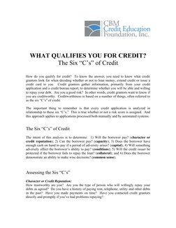 WHAT QUALIFIES YOU FOR CREDIT?
The Six “C’s” of Credit
How do you qualify for credit?  To know the answer, you need to know w