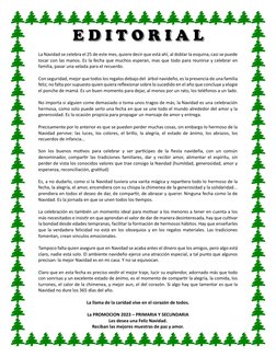 La Navidad se celebra el 25 de este mes, quiere decir que está ahí, al doblar la esquina, casi se puede 
tocar con las ma