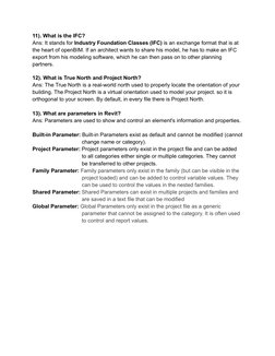 11). What is the IFC?
Ans: It stands for Industry Foundation Classes (IFC) is an exchange format that is at
the heart of open