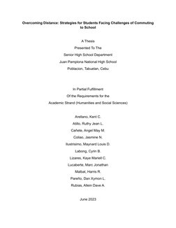Overcoming Distance: Strategies for Students Facing Challenges of Commuting 
to School 
 
A Thesis 
Presented To The 
S