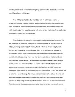 2 
 
time they take to be at work and how long they spend in traffic. It's sad, but someone 
hasn't figured out a solution ye