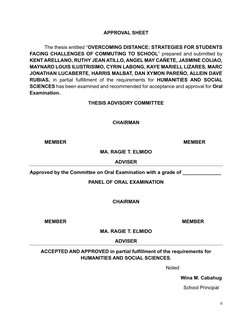 ii 
 
APPROVAL SHEET 
 
The thesis entitled “OVERCOMING DISTANCE: STRATEGIES FOR STUDENTS 
FACING CHALLENGES OF COMMUTING TO