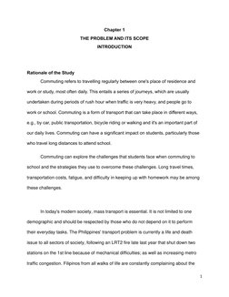 1 
 
Chapter 1 
THE PROBLEM AND ITS SCOPE 
INTRODUCTION 
 
 
Rationale of the Study 
Commuting refers to travelling regularly