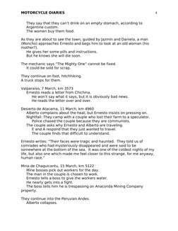 MOTORCYCLE DIARIES
They say that they can’t drink on an empty stomach, according to 
Argentine custom.
The women buy them foo