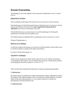 Dynamic Programming 
This paradigm is most often applied in the construction of algorithms to solve a certain 
class of 
Opti