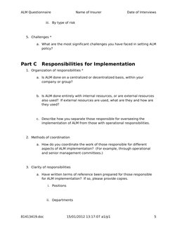ALM Questionnaire
Name of Insurer
Date of Interviews
iii.
By type of risk
5. Challenges *
a. What are the most significant ch