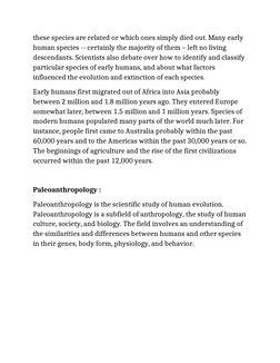 these species are related or which ones simply died out. Many early 
human species -- certainly the majority of them – left n