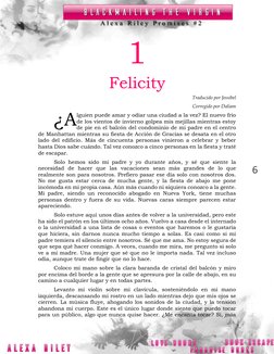 6 
1 
Felicity 
Traducido por Jessibel 
Corregido por Daliam 
lguien puede amar y odiar una ciudad a la vez? El nuevo frío