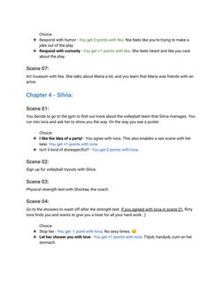 Choice:
❖Respond with humor - You get 0 points with Nia. Nia feels like you're trying to make a
joke out of the play.
❖Respon