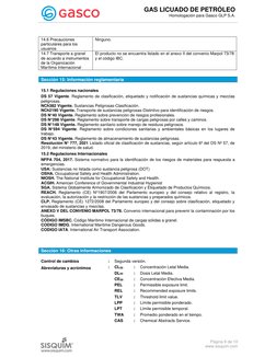 GAS LICUADO DE PETRÓLEO 
Homologación para Gasco GLP S.A. 
 
 
 
 
 
Página 9 de 10 
www.sisquim.com 
 
14.6 Precauciones
