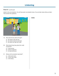 Listening
7
Part 4 continued
Listen to the conversations. You will hear each conversation twice. You can take notes while you