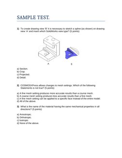 SAMPLE TEST.
1) To create drawing view ‘B’ it is necessary to sketch a spline (as shown) on drawing
view ‘A’ and insert which